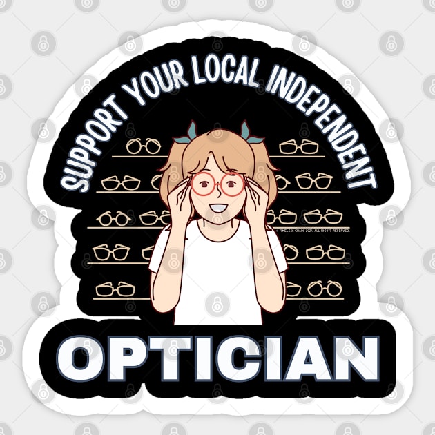 Support Your Local Independent Optician Sticker by Timeless Chaos